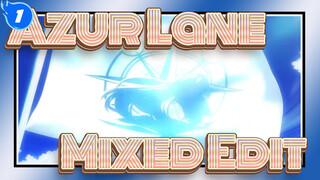 Azur Lane-Mixed Edit_1