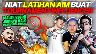 NIAT LATIHAN AIM BUAT TOURNAMENT INFLUENCER ?! TAPI GINI JADINYA KALO MABAR SAMA MEREKA !! - PUBGM