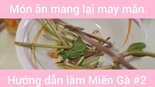 Món ăn mang lại may mắn làm Miến Gà #2