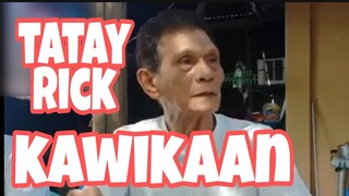 TATAY RICK:KAWIKAAN NG MANGINGINOM