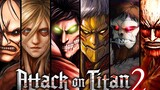 รวมไททันทั้งหมดในเกม Attack on Titan 2