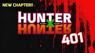 HUNTER X HUNTER NEW CHAPTER 401!!!!! NEW CHAPTER!! BABAK BARU GILA!!