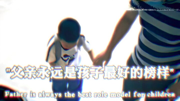 Người cha mãi mãi là tấm gương tốt nhất của con trẻ