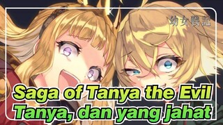 [Saga of Tanya the Evil/MAD] Dia adalah Tanya, dan yang jahat