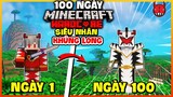 Siêu Tóm Tắt 100 Ngày Sinh Tồn Siêu Nhân Khủng Long Minecraft Siêu Khó