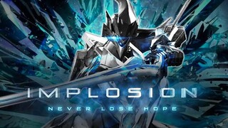 Game Mobile Mecha Yang Terlalu Bagus Pada Jamannya | Implosion - Never Lose Hope
