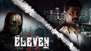ELEVEN (2025): Truth Has Eleven Faces, And None Are Innocent | Tamil movie | 1080p HD | Hindi dubbed