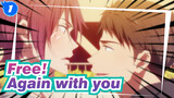 Free!|【Sosuke&Rin】Again with you_1