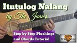 Itutulog Nalang - The Juans Guitar Chords (Step by Step Pluckings & Chords Guitar Tutorial)