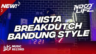 SOUND YANG LAGI VIRAL DI TIKTOK DJ NISTA BREAKDUTCH BOOTLEG 2022 X TOXIC FULL BASS [NDOO LIFE]