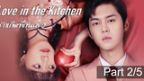 หนังดัง💥Love in the Kitchen (2020) รักเกิดที่ก้นครัว_2