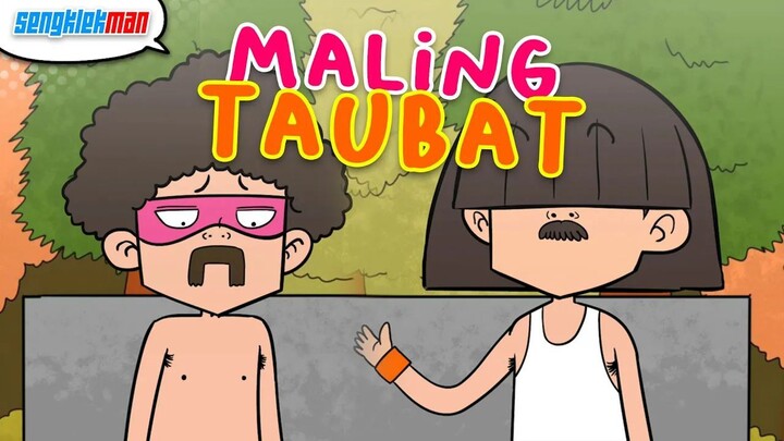 MALING TAUBAT - SENGKLEKMAN