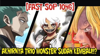 [FAST SOP 1046] KEMBALINYA TRIO MONSTER!! RAIZO AKAN BUANG API ONIGASHIMA!? KE LUBANG BIGMOM KAH?