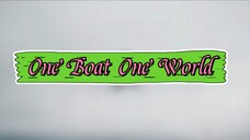 One Boat One World Episode 1 Eng Sub