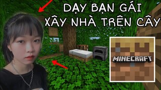 Mình Cùng Trinh Xây Nhà Trên Cây | SINH TỒN CRAFTING | Tập 5 Giống Minecraft..!!