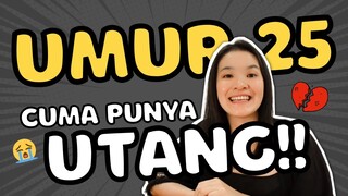 25 TAHUN CUMA PUNYA UTANG? | #CeritaUang Mawar