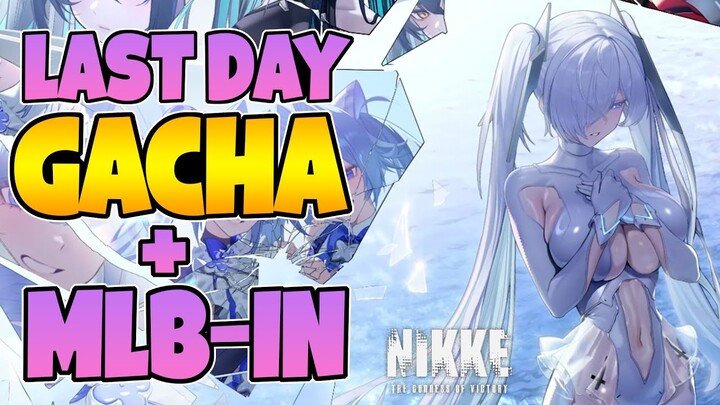 LAST MINUTE GACHA CINDERELLA + MLB-in! NIKKE: THE GODDESS OF VICTORY 2ND ANNIVERSARRY