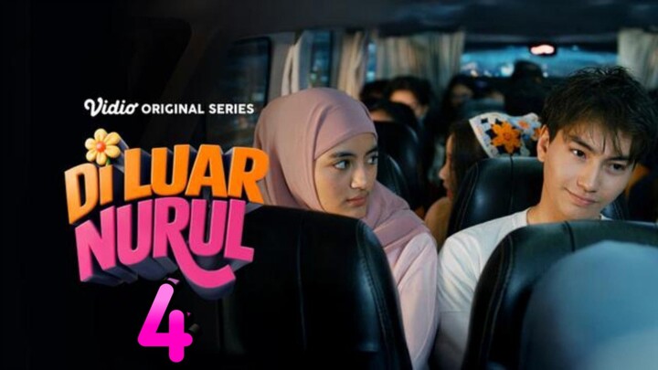 Di Luar Nurul Eps 4 Asli No Tipu-Tipu