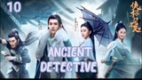 ANCIENT DETECTIVE (2020) ENG SUB EP 10