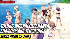 Itu tolong di pakai Celananya | Berita Anime