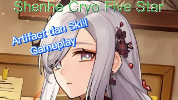 Genshin Impact INDO - Pembahasan Shenhe Cryo Five Star mengenai Artifact dan Skill + Gameplay