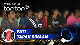 [CLIP] 999 (26 Mar 2024): PATI Tapak Binaan | Tonton