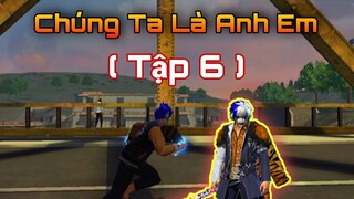 Phim Free Fire | Chúng Ta Là Anh Em ( Tập 6 ) - Lộc Cá Chép.