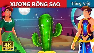 XƯƠNG RỒNG SAO | Star Cactus Story | Truyện cổ tích việt nam