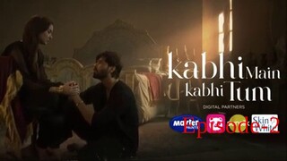 Kabhi Main Kabhi Tum - S01E02