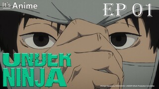 Full Episode 01 | UNDER NINJA | It's Anime［MultiSubs］