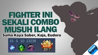 Fighter ini SEKALI COMBO, musuh ilang. Cocok sama META Sekarang - Mobile Legends