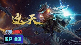 Shrouding the Heavens | Episode 83 | [Sub indo]