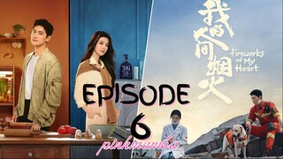 Fireworks Of My Heart EP.6 ENG SUB