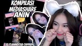 KOMPILASI MEDIASHARE ANIN SUN DULU SINI || PART 55!!!