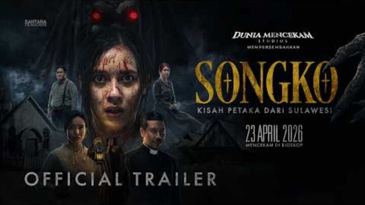 SONGKO: Kisah Petaka dari Sulawesi - Trailer Resmi