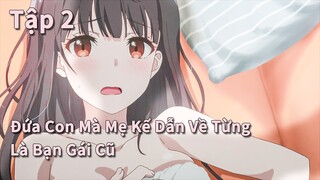 Bạn gái cũ bất ngờ chuyển đến ở cùng nhà |My stepmoms daughter is my ex | Tập2