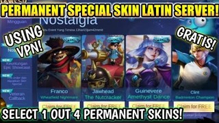 CLAIM FREE 1 OUT OF 4 SPECIAL SKIN PERMANENT USING VPN! LATIN SERVER MOBILE LEGENDS