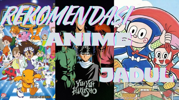 Rekomendasi Anime Jadul