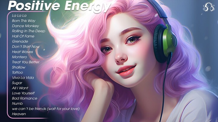 Positive Energy 🌤️ Morning music to start your day - Tiktok Trending Songs This Week