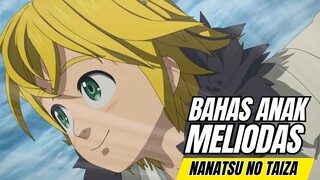 Membahas Anime Dari Anak Meliodas | Nanatsu no Taizai