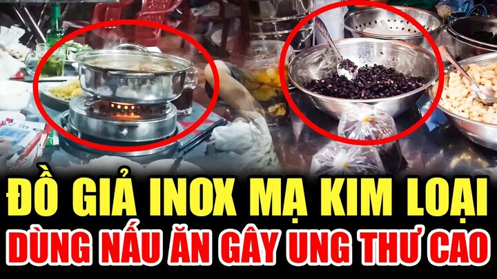 ⚠️ CẢNH BÁO: ĐỒ GIẢ INOX MẠ KIM LOẠI - NẤU ĂN GÂY UNG THƯ | LỜI CẢNH BÁO THVL | CHUYỆN CẢNH BÁO 2024