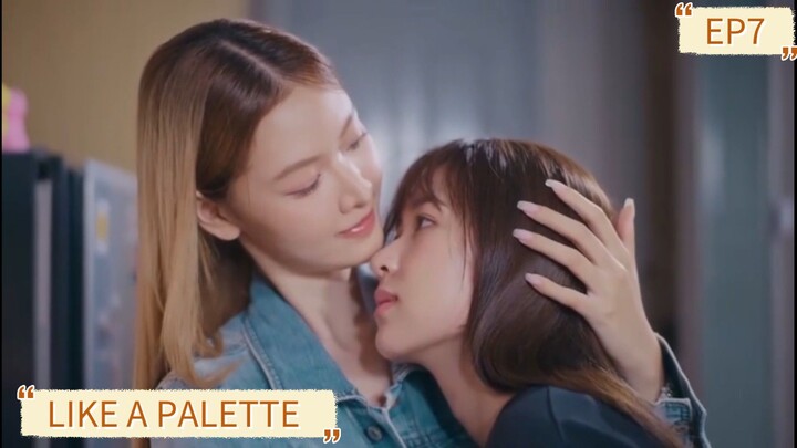 LIKE A PALETTE EPISODE 7|Gl Series With Eng Sub (2026)
