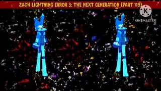 Zach Lightning Error 3: The Next Generation (Part 119)