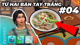 Mùa dịch mà bạn rủ đi ăn phở?? - Chơi Sims 4 từ hai bàn tay trắng (Phần 4)