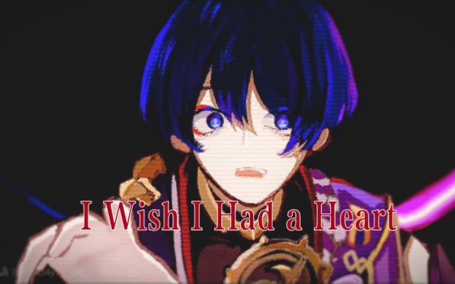 [Genshin Impact /Sanbing/Wanderer Handwriting]I Wish I Had a Heart
