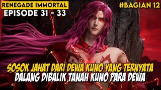 SOSOK MISTERIUS YANG MEMILIKI KEKUATAN SANGAT MENGERIKAN - Alur Renegade Immortal BAGIAN 12