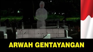 Arwah gentayangan keluar dari kubur !