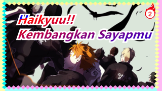 [Haikyuu!!] Terbang! Kembangkan Sayapmu Ke Atas (Season 1)_2