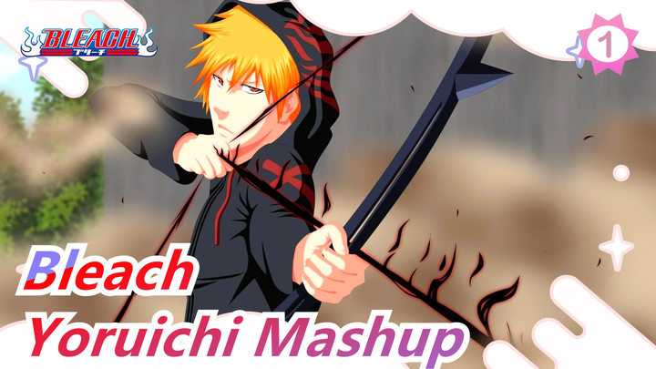 [Bleach] Yoruichi Mashup / Yoruichi is a Teamleader Who Has a Blade!_1