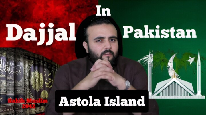 Daiial in Pakistan 1 Astola Island SahihMuslim 2942